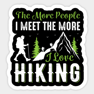 The More I Love Hiking Sticker